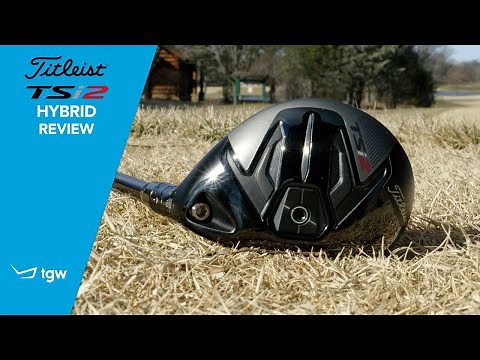 Titleist TSi2 Hybrid Review by TGW