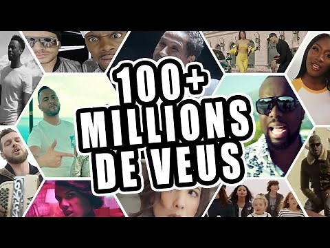 Chansons en Français Qui ont Atteint Les 100 Millions de Vues