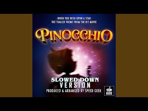 When You Wish Upon A Star (From "Pinocchio") (Slowed Down Version)