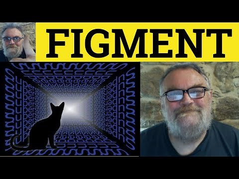 🔵 Figment Meaning - Figment of the Imagination Examples - Figment Definition - Nouns - Figment