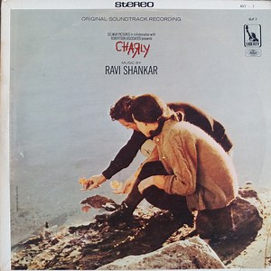Ravi Shankar - Charly (Original Soundtrack Recording)