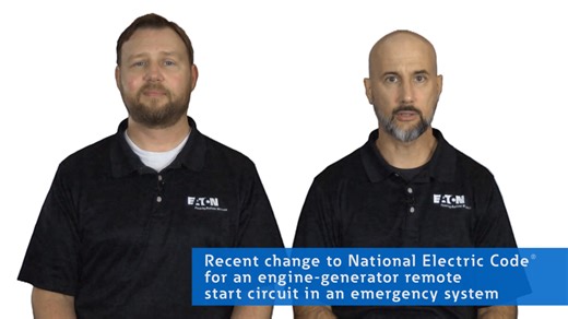 NEC code change for an engine-generator remote start circuit - Electrical - Eaton videos