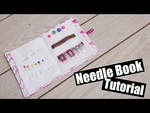 Needle Book Sewing Tutorial & Get Creative!!