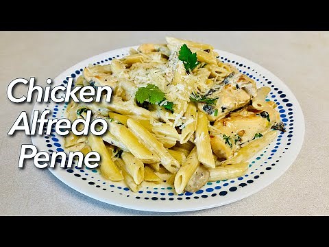 Chicken Alfredo Penne Pasta | Easy Chicken Alfredo Pasta Recipe