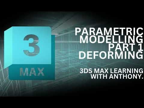 3 Parametric Modelling Part 1 | Deforming an Object