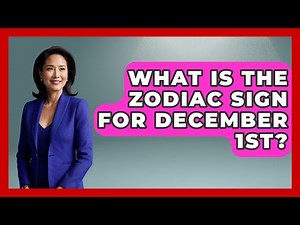 What Is The Zodiac Sign For December 1st? - Astrology Awakening
