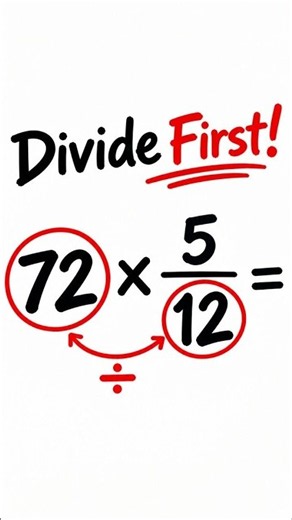 Why Divide First? Try This Fraction Trick!