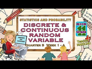 Distinguish between discrete & continuous random variable (SHS Stat & Prob, Quarter-3 Week 1-A)