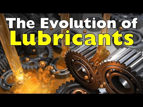 How We Keep the World Moving: The Story of Lubricants