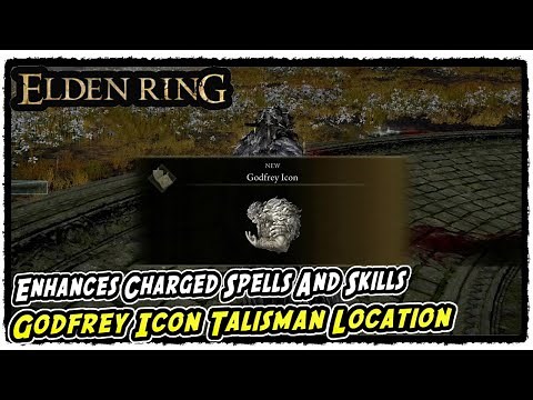 How to Get Godfrey Icon in Elden Ring Godfrey Icon Location - Enhances Charged Spells and Skills