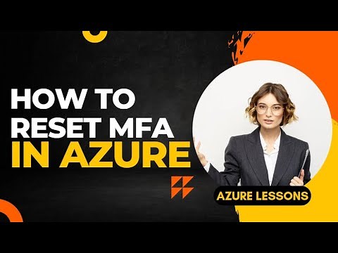 How to reset MFA in Azure | Reset MFA in Azure