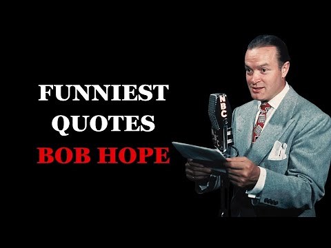 Bob Hope's Funniest: A Collection of His Wittiest Quotes | Bob Hope quotes | Fabulous Quotes