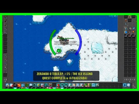 ZERANDO O TIBIA EP. #25 | THE ICE ISLAND QUEST COMPLETA & (ATUALIZADA)
