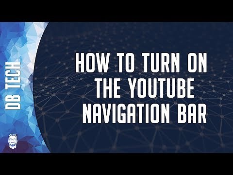 How To Turn on the YouTube Navigation Bar
