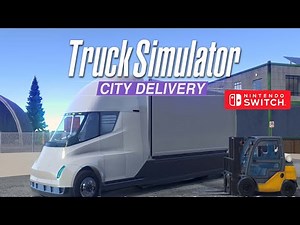 Truck Simulator City Delivery Nintendo Switch Gameplay