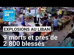 Explosions de bipeurs au Liban : 9 morts et près de 2 800 blessés • FRANCE 24