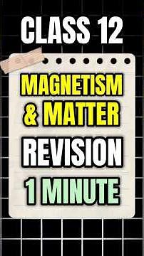Class 12 : Magnetism & matter 1 Minute Revision 🔥 | #shorts #short