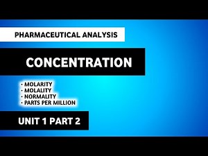 Methods Of Expressing Concentration | Pharmaceutical Analysis | B Pharma 1st Semester