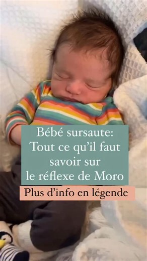 7.3K views · 875 reactions | Le réflexe de Moro, aussi appelé...