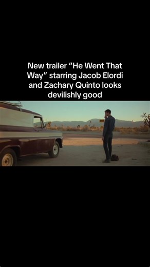 He Went That Way: New Trailer Featuring Jacob Elordi