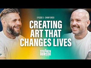 How a Tattooist Beat Addiction, Burnout & Found Purpose | Episode 005 Danny Birch