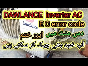 HOW TO Dawlance inverter ac Ec Error code/Ec Error problem solution in 10 mint Bilalvlog)