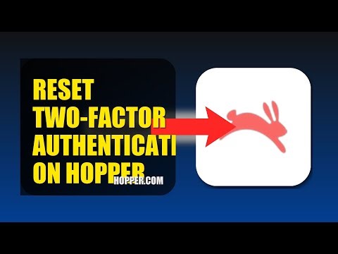 How To Reset Two Factor Authentication On Hopper 2025