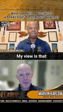 What Makes a Business Attractive to Serious Buyers? With Marvin Karlow (Reel 4) #shorts