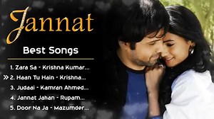 Jannat Movie 2008 All Songs _ Emraan Hashmi _ Sonal Chauhan _ kk _ Romantic Love Evergreen Songs