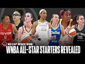 WNBA ALL-STAR STARTERS REVEALED: Who Made It and Who Got Snubbed?