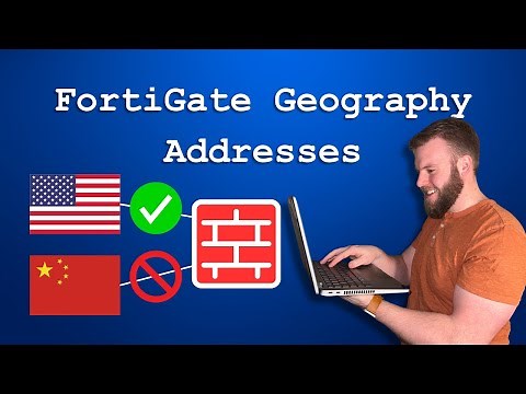 FortiGate Geography Addresses