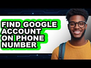 How to Find Google Account on Phone Number (full Guide)
