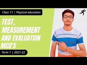 Test, measurement and evaluation physical education MCQ's unit 7 term 1 class 11 [cbse 2021-22]🔥