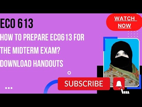 How to prepare ECO613 for the Midterm exam?