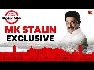Tamil Nadu CM MK Stalin's Big & Exclusive Interview | India Today ROUNDTABLE Tamil Nadu