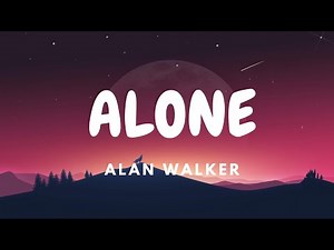 Alan Walker - Alone (Lyrics)