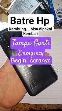 batre hp kembung... mudah tanpa ganti batre...
