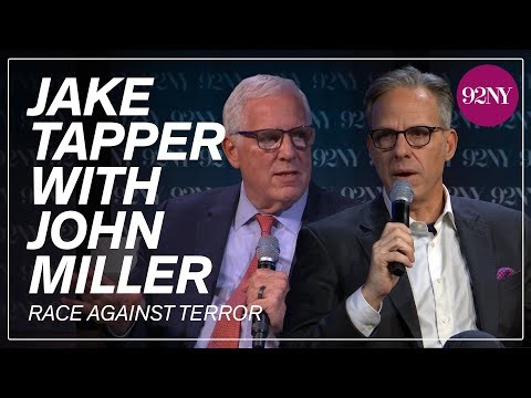 Race Against Terror: Jake Tapper with John Miller