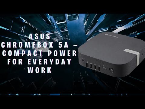 ASUS Chromebox 5a Compact Office Computer Review