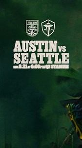 Austin FC vs Seattle Sounders. Sunday September 21st at 6:00pm. | Austin FC