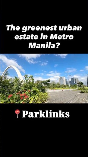 Parklinks – An Ayala Land mixed-use estate in QC and Pasig City (Pre-selling condo units available)