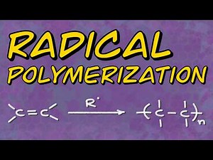 Radical Polymerization: Initiation, Propagation & Termination