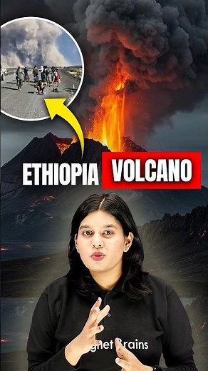 Why Ethiopia’s Volcano Is in News? Quick Update! 🌋📰