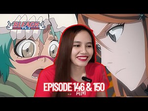 NEL TU. THE CUTEST ARRANCAR | Bleach episode 146 & 150 REACTION 千年血戦篇