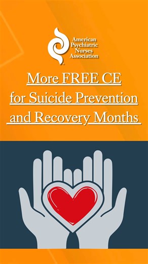Extra CE for APNA members and all nurses for Suicide Prevention and Recovery Months. Share with a friend or colleague: https://www.apna.org/suicide-prevention-recovery | American Psychiatric Nurses Association | Facebook