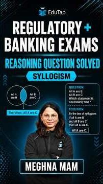 Syllogism Reasoning Question for Regulatory Bodies & Banking Exams 2026-27