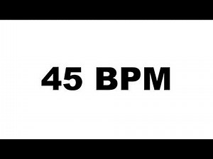 45 BPM METRONOME - Practice With Metronome