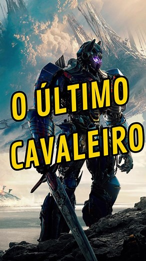 Transformers: O Último Cavaleiro - Críticas e Curiosidades