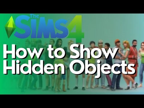 How to Show Hidden Objects in Sims 4