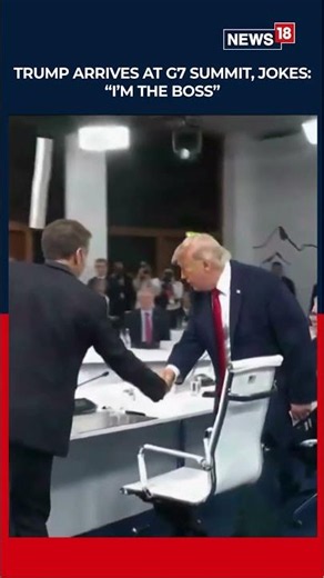 'I'm The Boss': Trump's Light-Hearted Remark At G7 Summit Grabs Attention | N18S